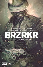 BRZRKR: A Faceful of Bullets #1 Variant